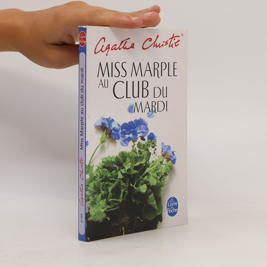 Agatha Christie Le Livre de Poche: Miss Marple au Club du Mardi