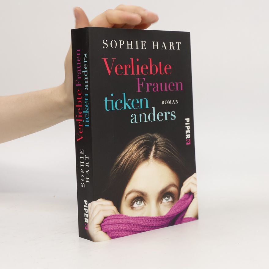 Sophie Hart Verliebte Frauen ticken anders
