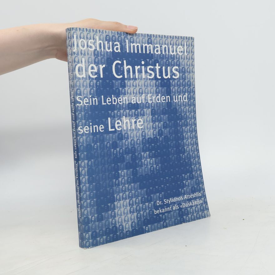 Daskalos Joshua Immanuel der Christus