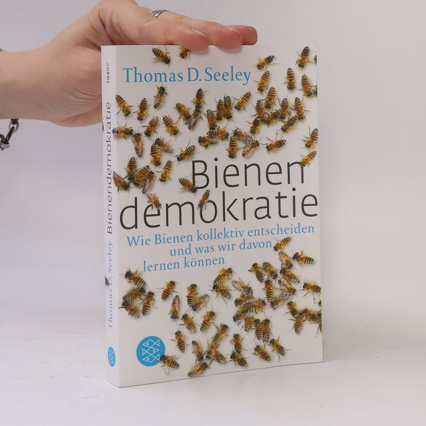 Thomas Dyer Seeley Bienendemokratie