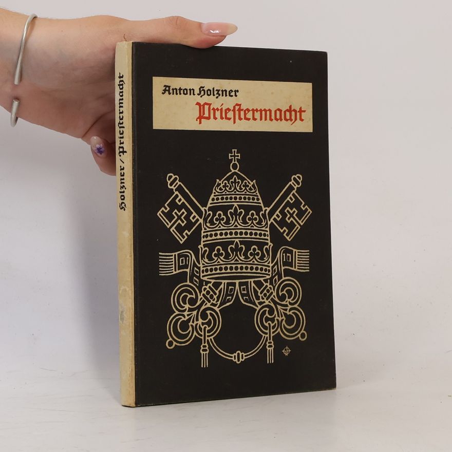 Anton Holzner Priestermatht