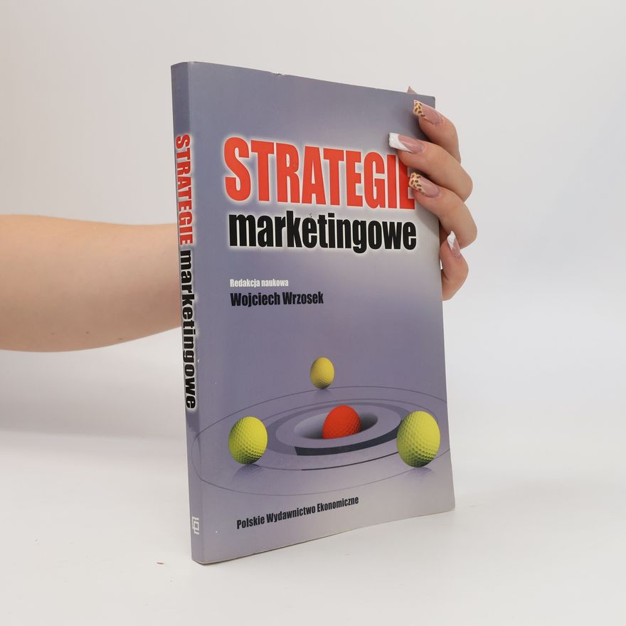 Wojciech Wrzosek Strategie marketingowe