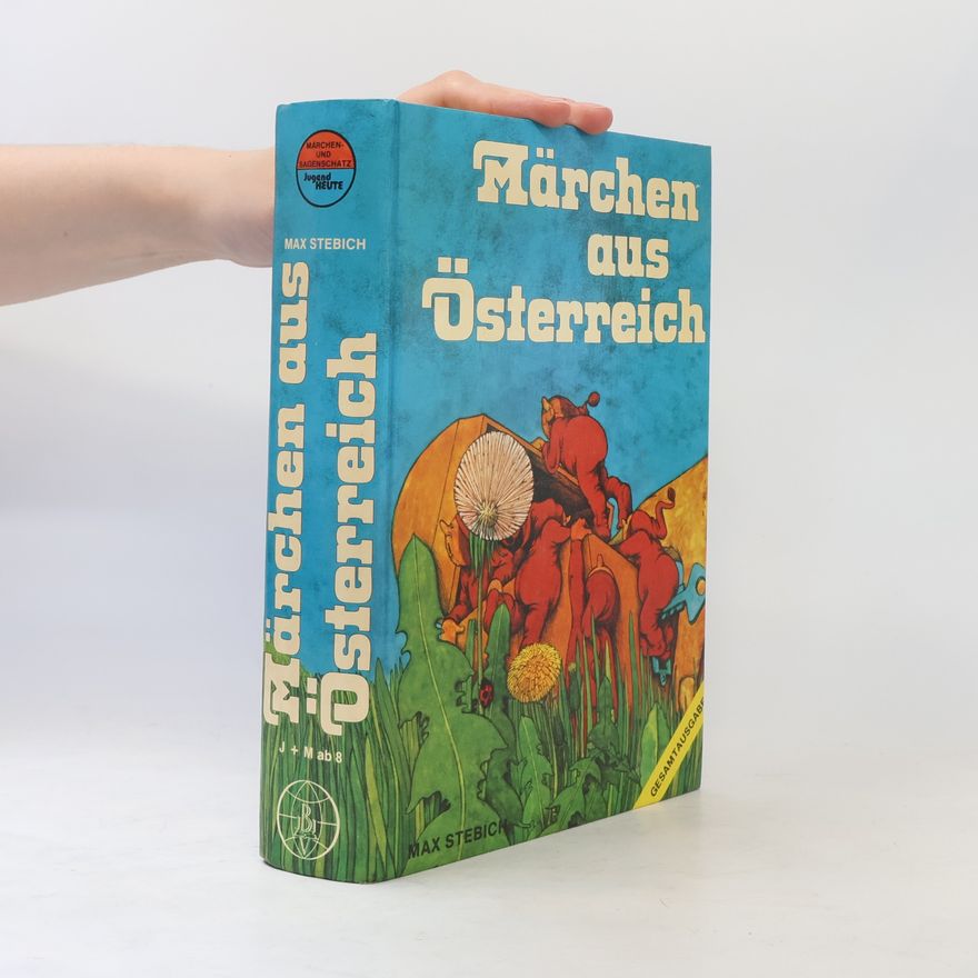 Max Stebich Märchen aus Österreich Gesamtausgabe