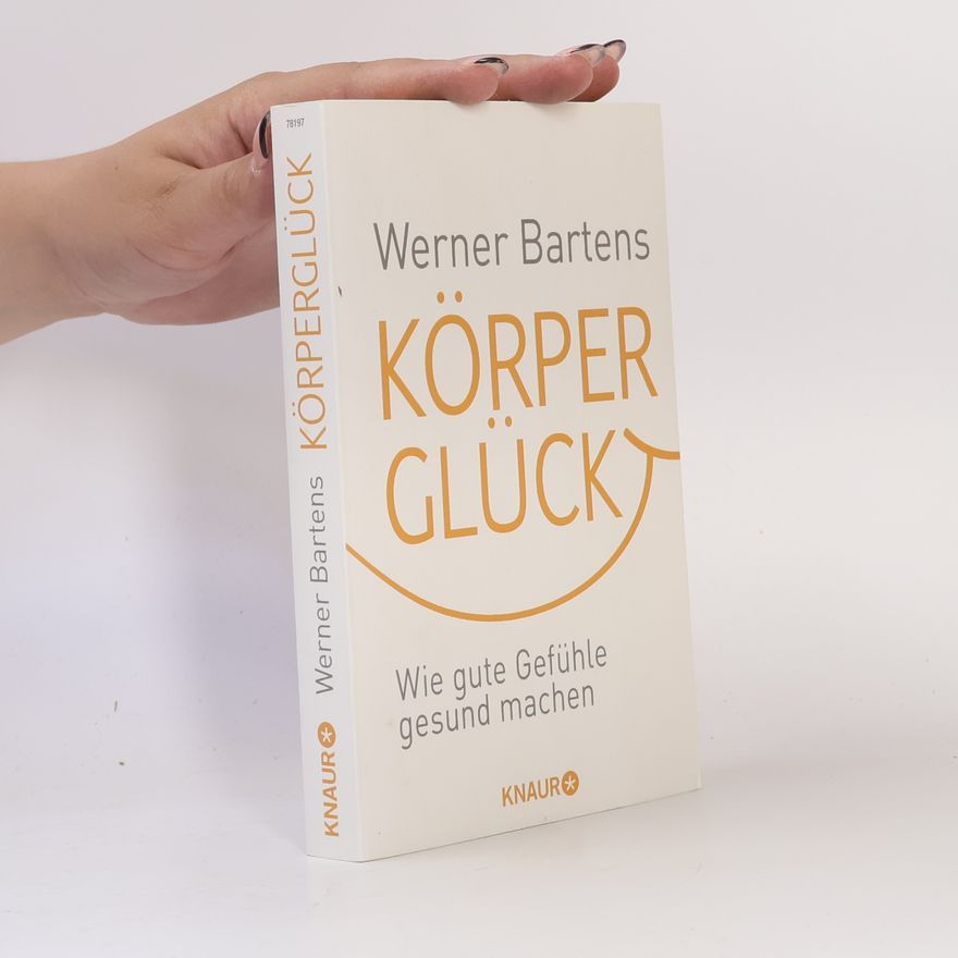 Werner Bartens Körperglück
