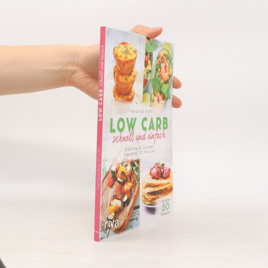 Veronika Pichl Low Carb schnell und einfach