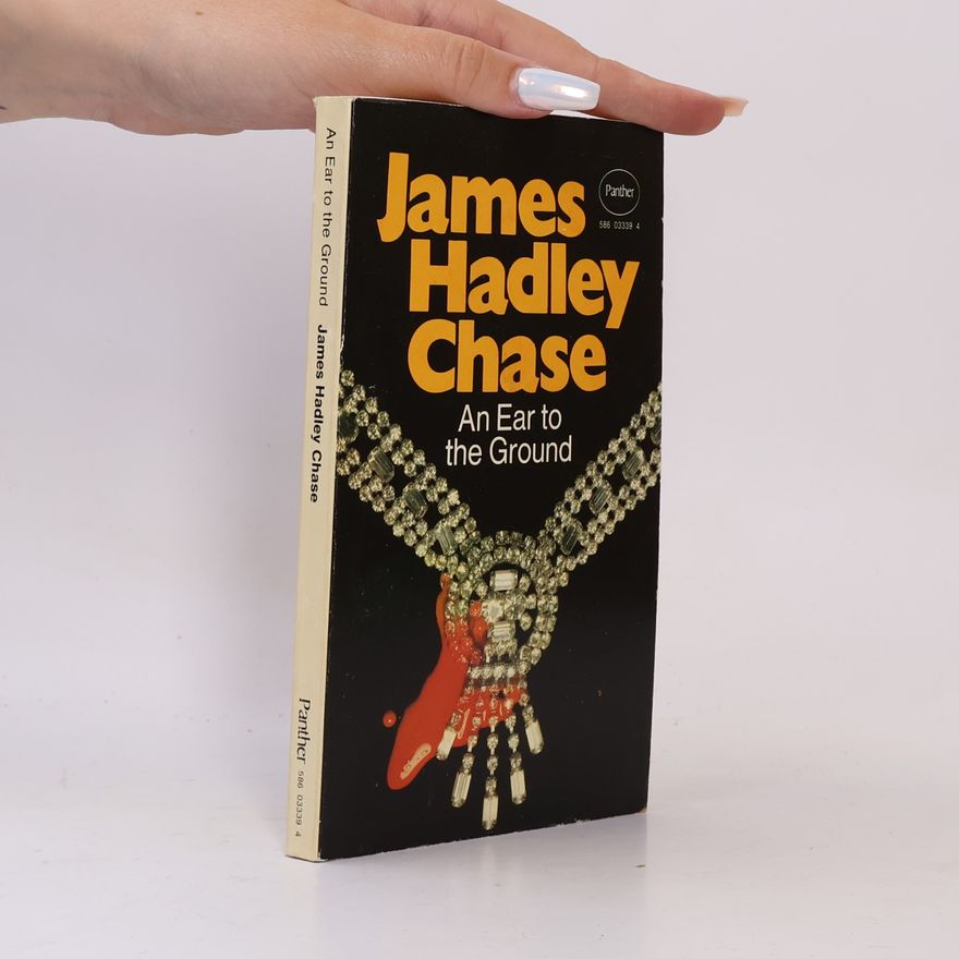 James Hadley Chase An Ear to the Ground