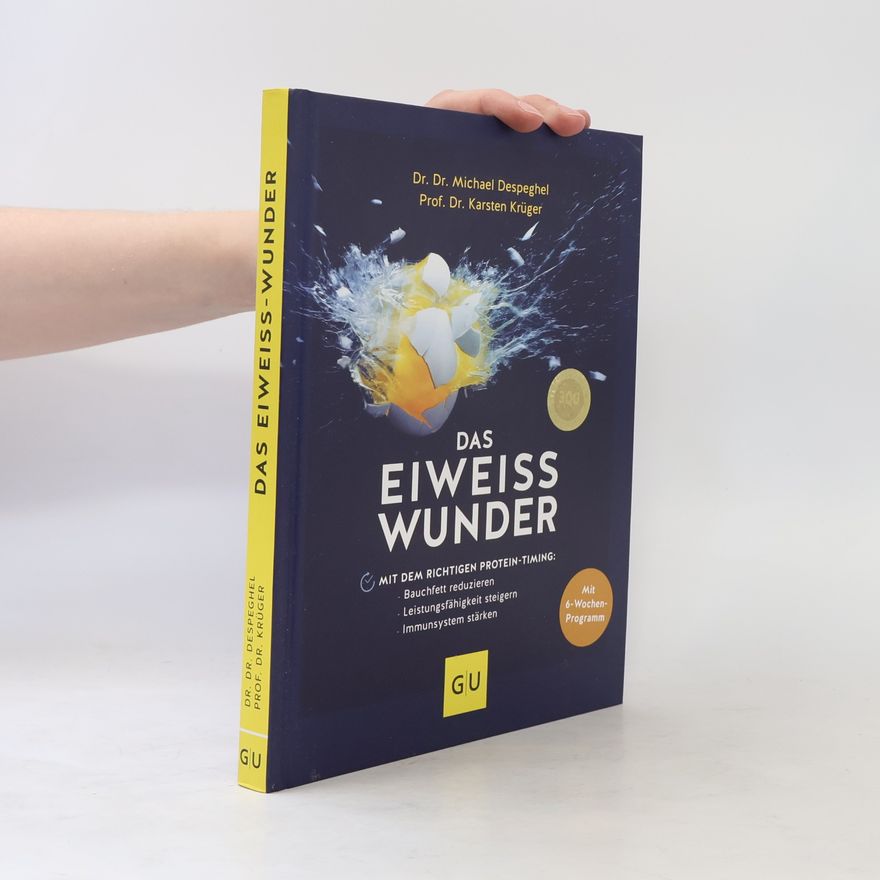 Michael Despeghel Das Eiweiß-Wunder