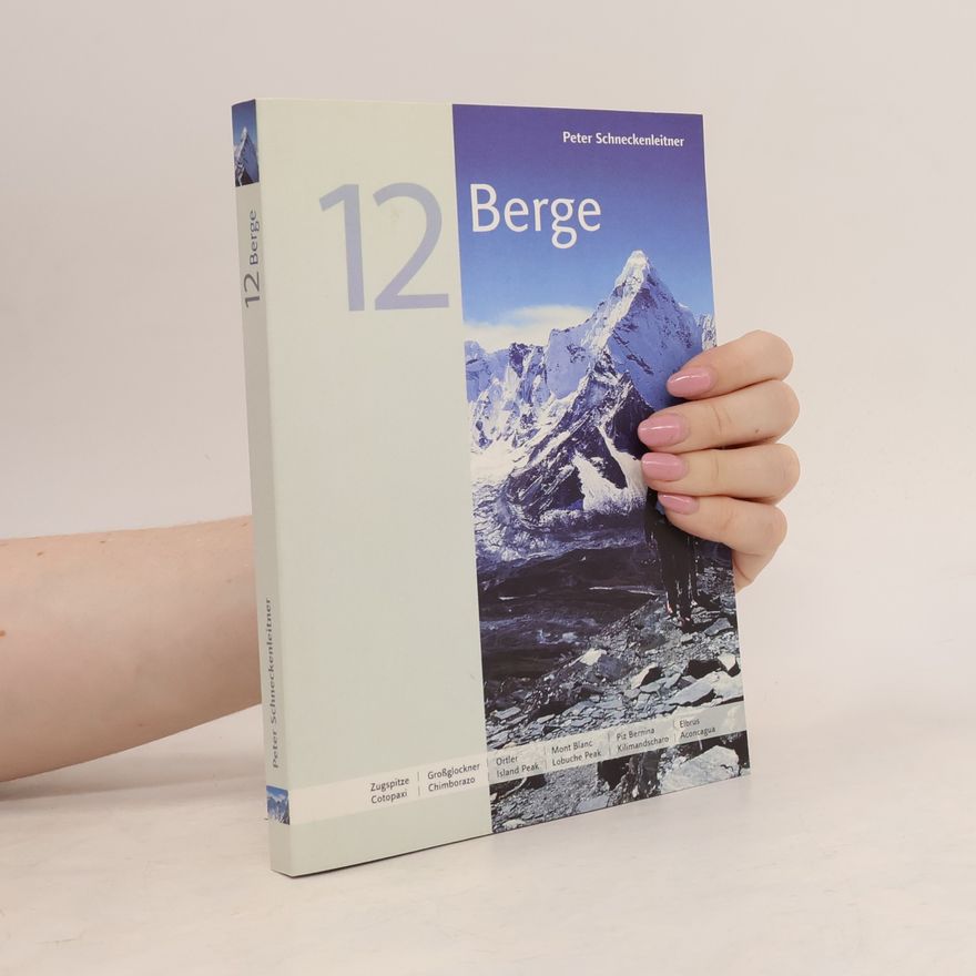 Peter Schneckenleitner 12 Berge