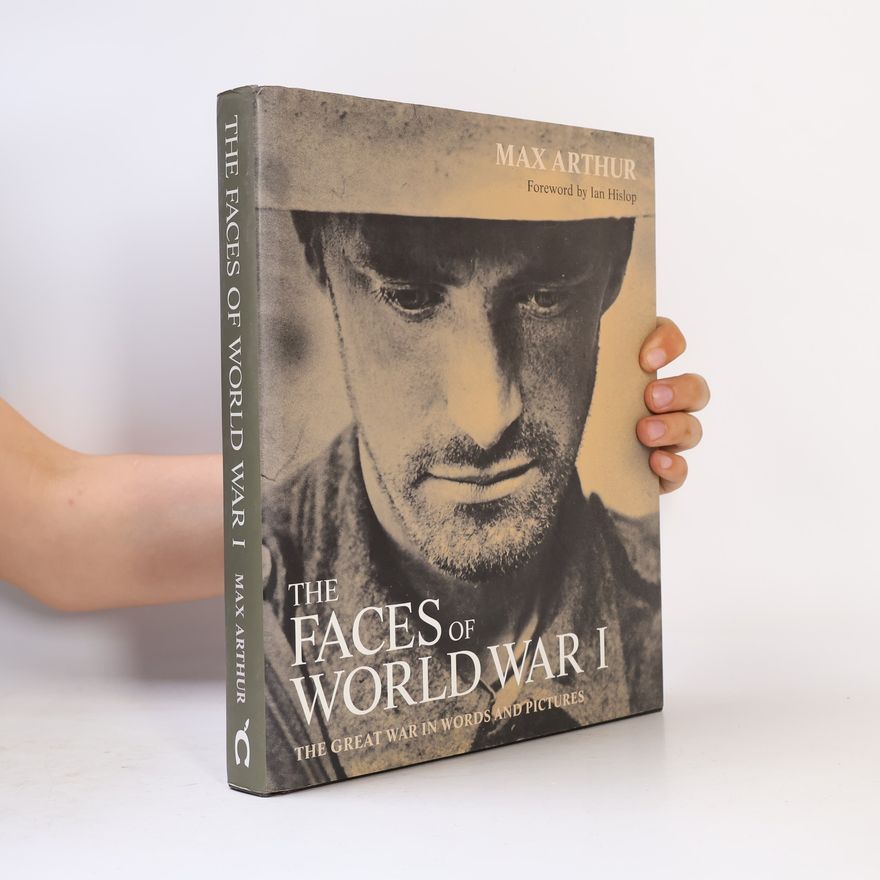 Arthur Max The Faces of World War I