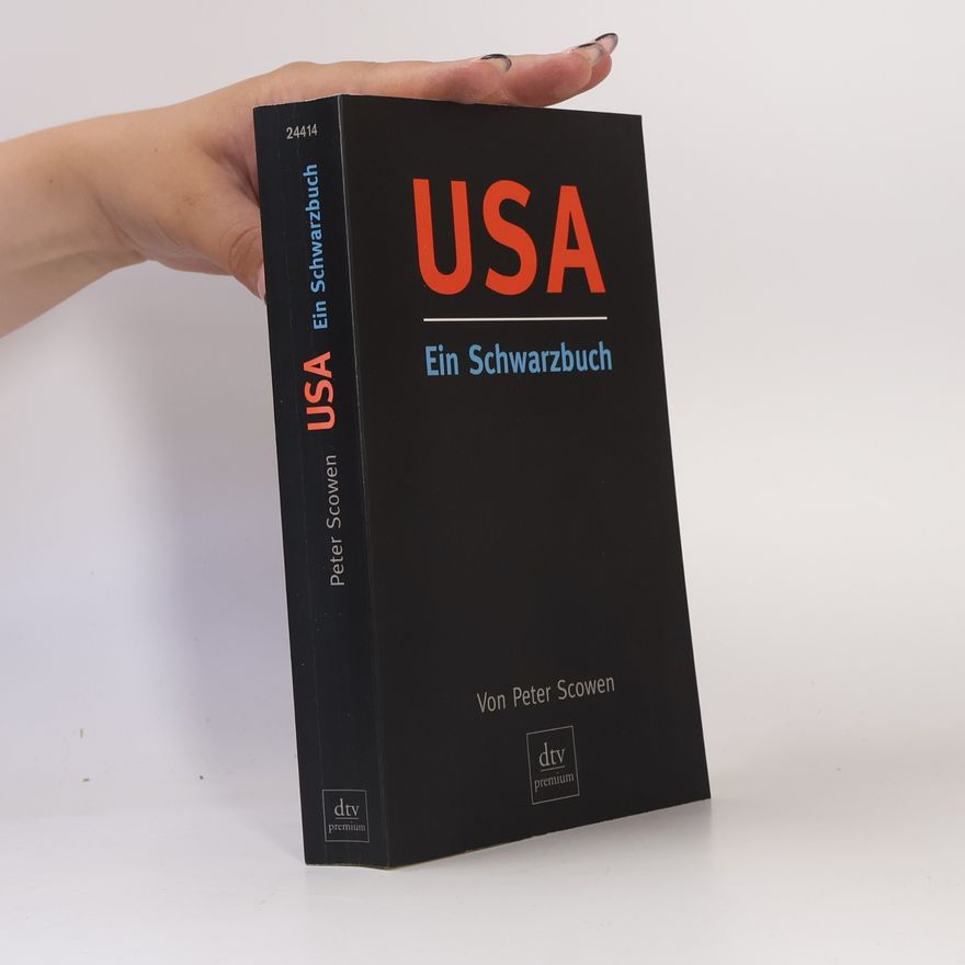 Peter Scowen USA, ein Schwarzbuch