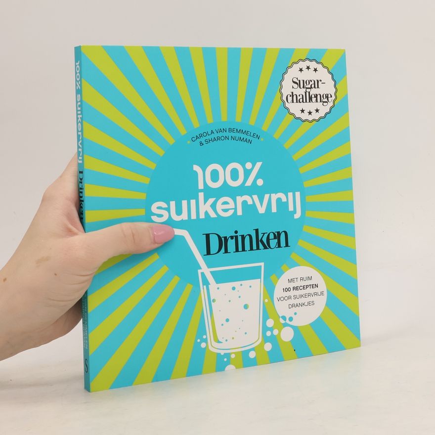 Carola van Bemmelen 100% suikervrij drinken