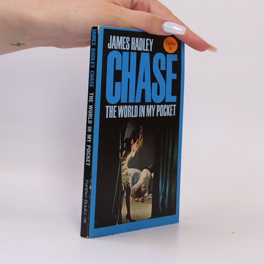 James Hadley Chase The World in My Pocket