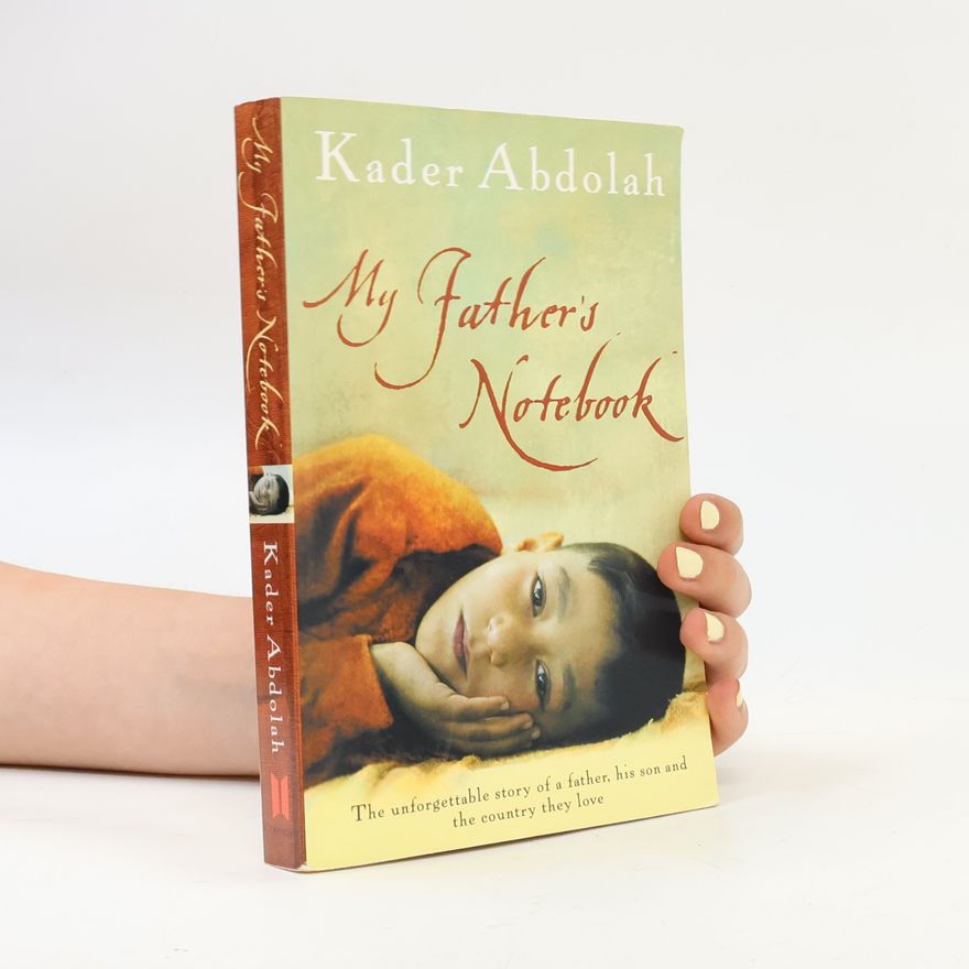 Kader Abdolah My father's notebook
