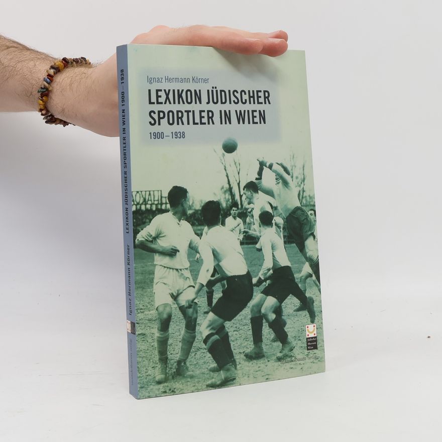Ignaz Hermann Körner Lexikon jüdischer Sportler in Wien
