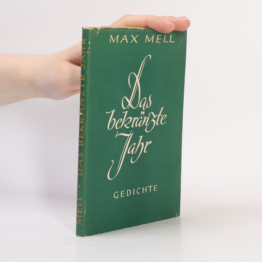 Max Mell Das bekränzte Jahr