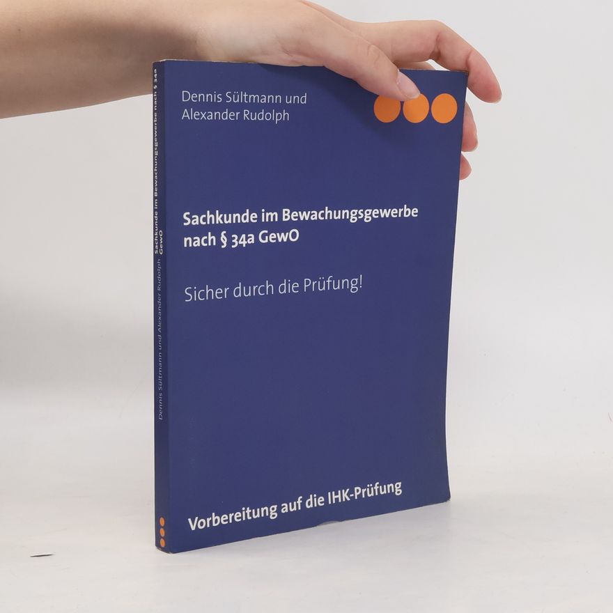 Autorenkollektiv Sachkunde im Bewachungsgewerbe nach § 34a GewO