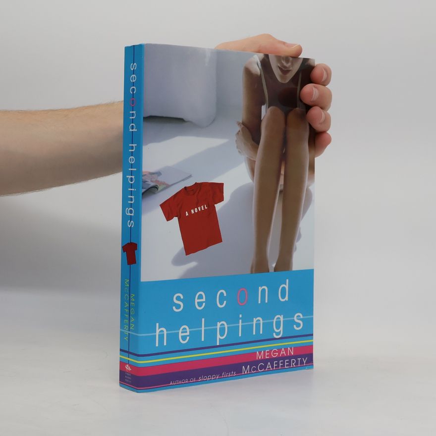 Megan McCafferty A Jessica Darling Novel: Second Helpings