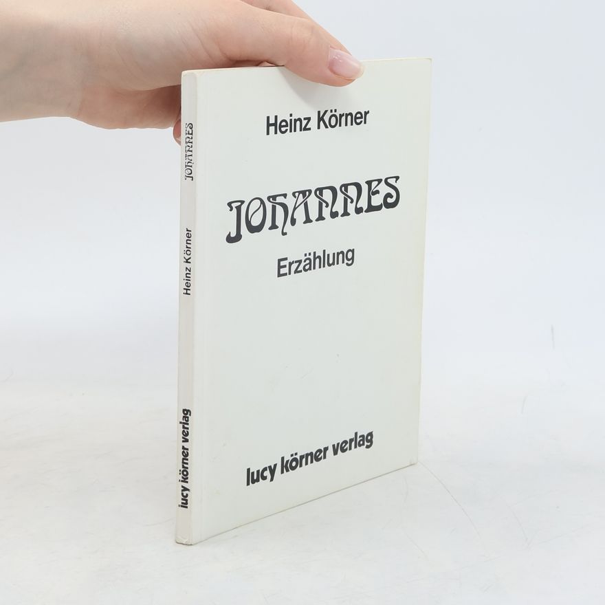 Heinz Körner Johannes : Erzählung