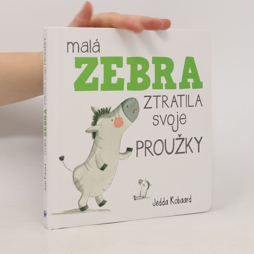 Jedda Robaard Malá zebra ztratila svoje proužky