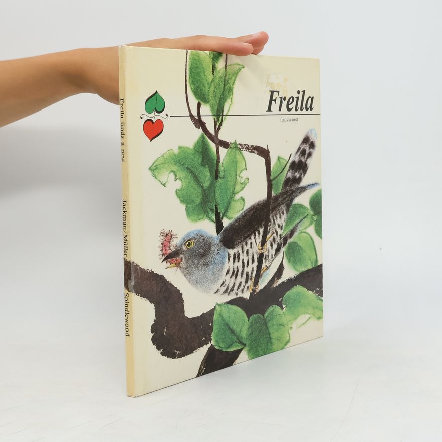 Leslie Arthur James Jackman Freila Finds a Nest