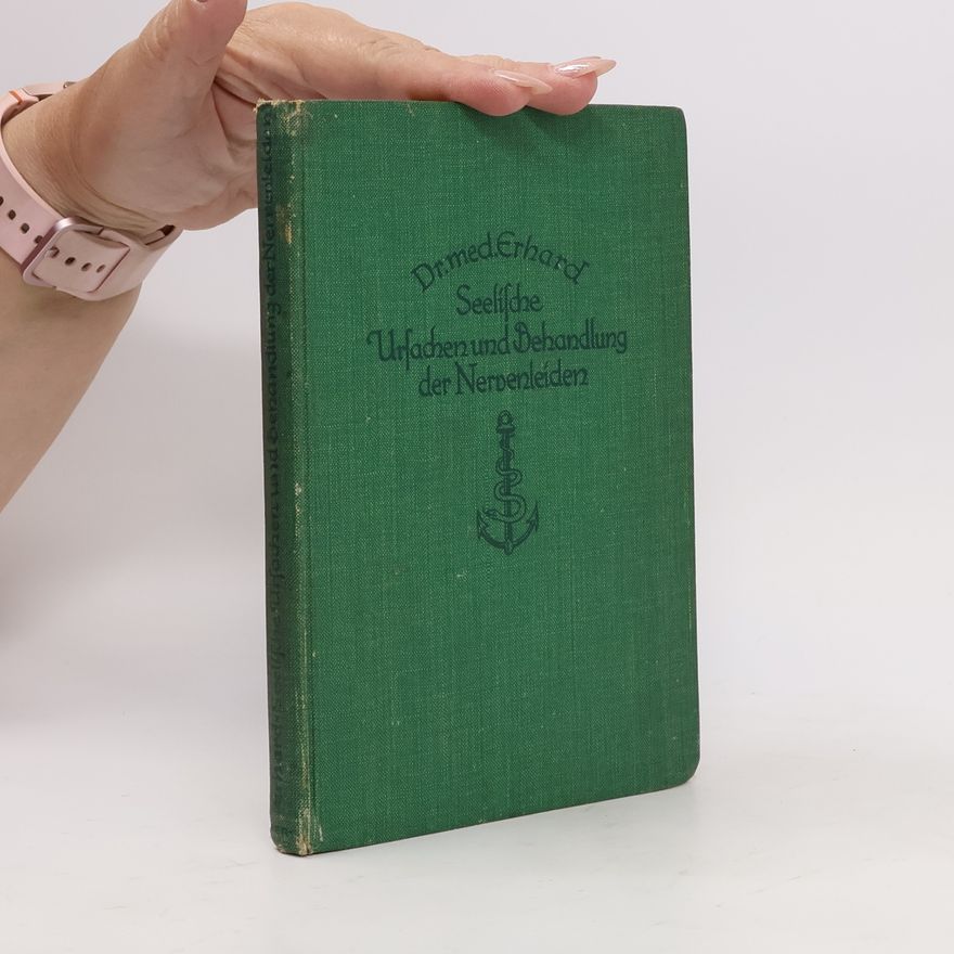 Ignaz Erhard Seelische Ursachen und Behandlung der Nervenleiden