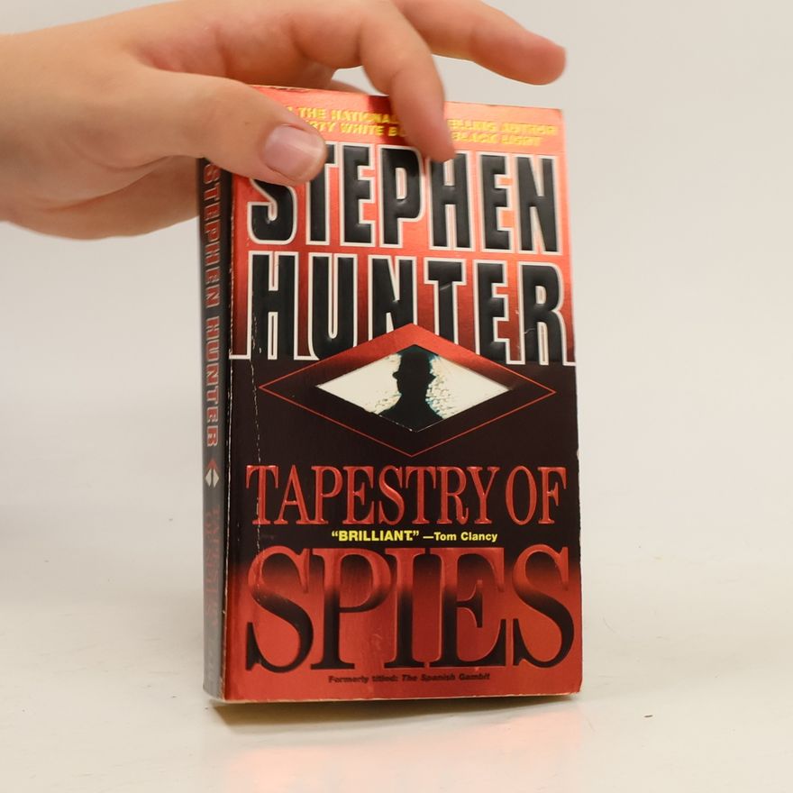 Stephen Hunter Tapestry of spies