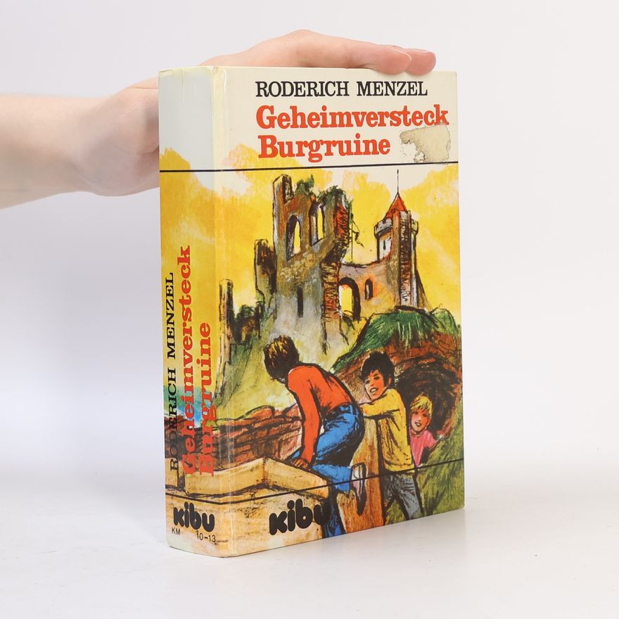 Roderich Menzel Geheimversteck Burgruine