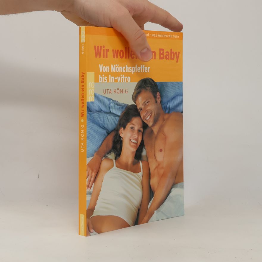 Uta König Wir wollen ein Baby