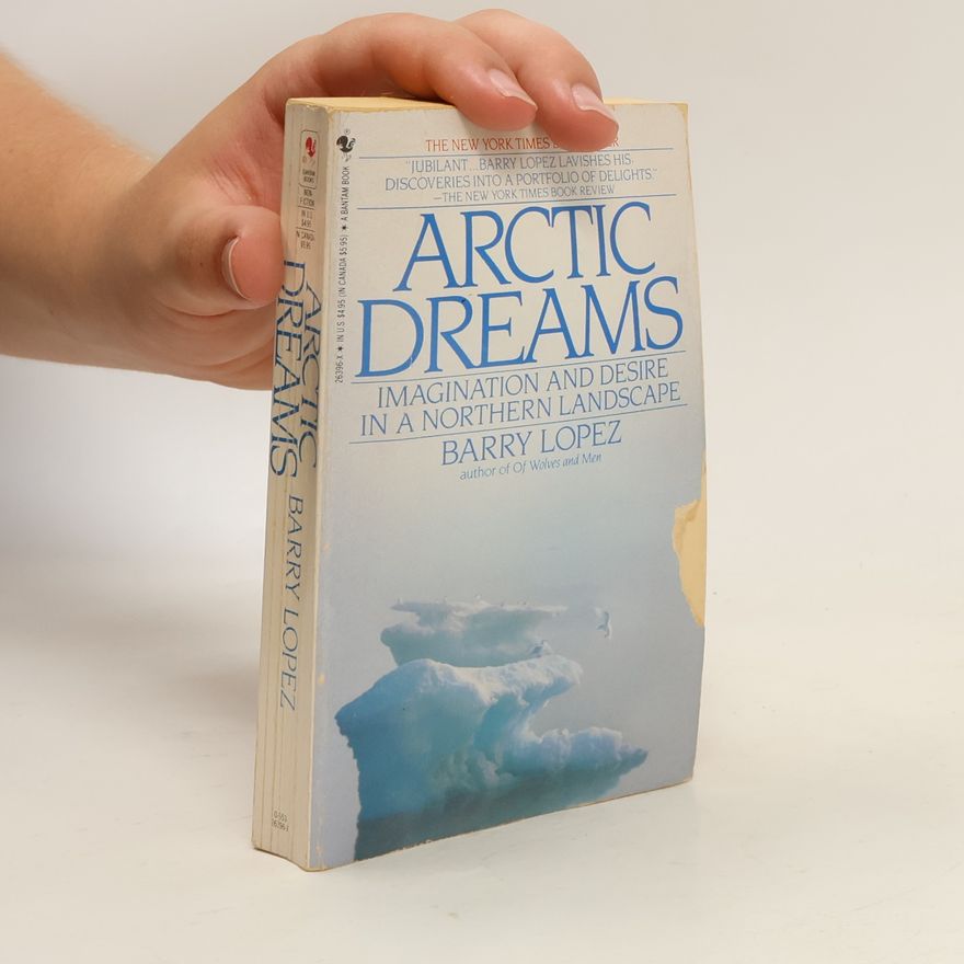 Barry Lopez Arctic Dreams