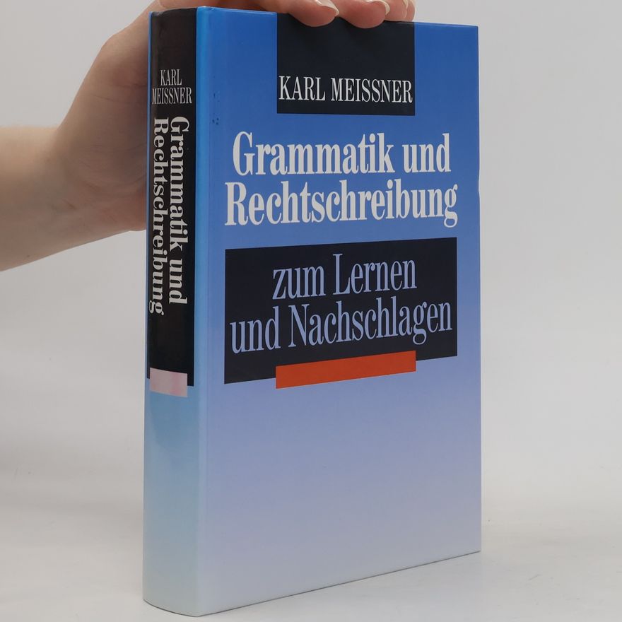 Karl Meissner Grammatik und Rechtschreibung zum Lernen und Nachschlagen