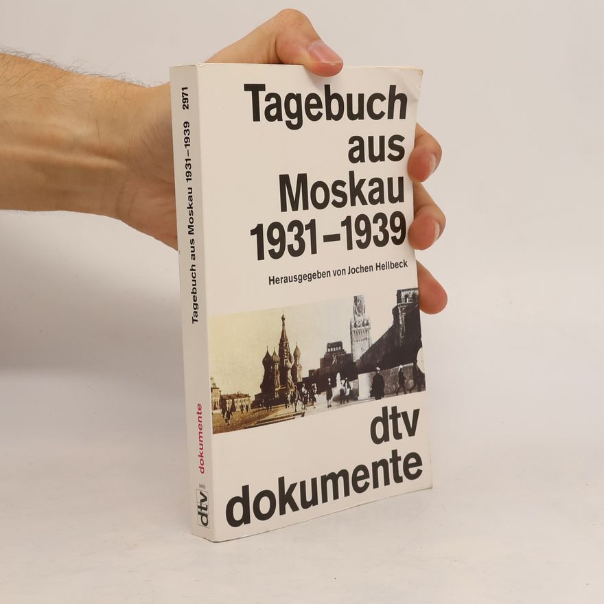 Stepan Podlubniĭ Tagebuch aus Moskau 1931 - 1939