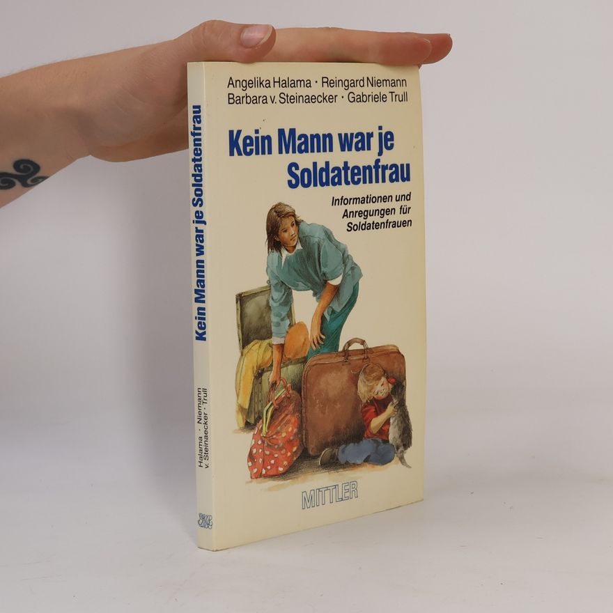 Gabriele Trull Kein Mann war je Soldatenfrau