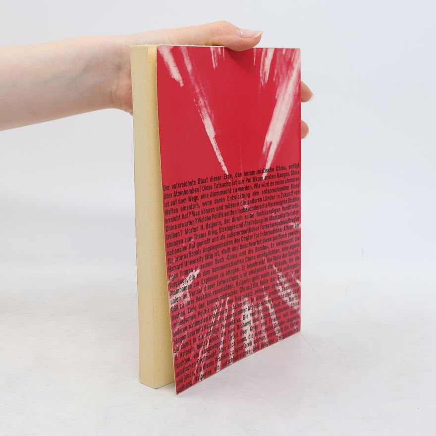 Morton H. Halperin China und die Bombe