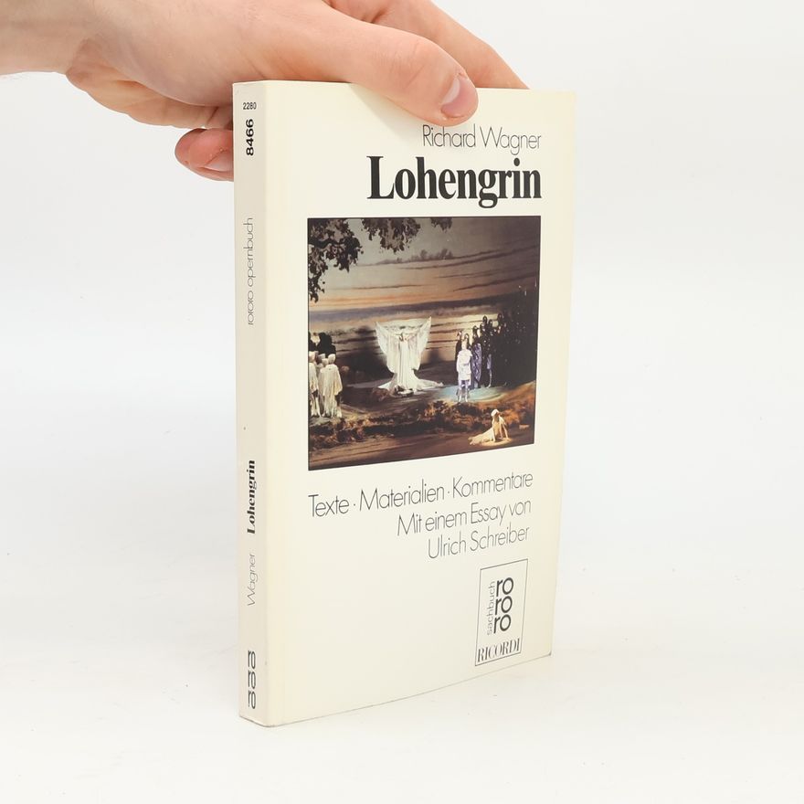 Attila Csampai Richard Wagner, Lohengrin
