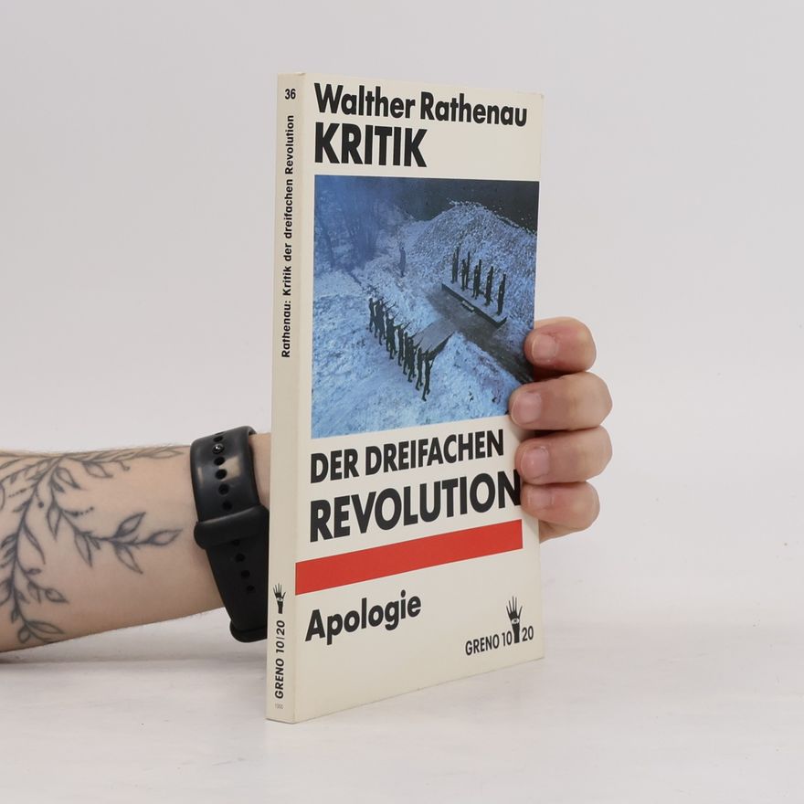 Walther Rathenau Kritik der dreifachen Revolution 36