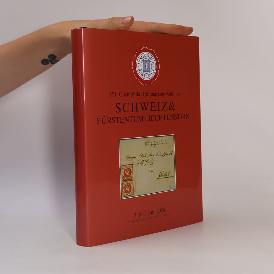 Collectif d'auteurs 371. Corinphila Briefmarken-Auktion. Schweiz fürstentum Liechtenstein