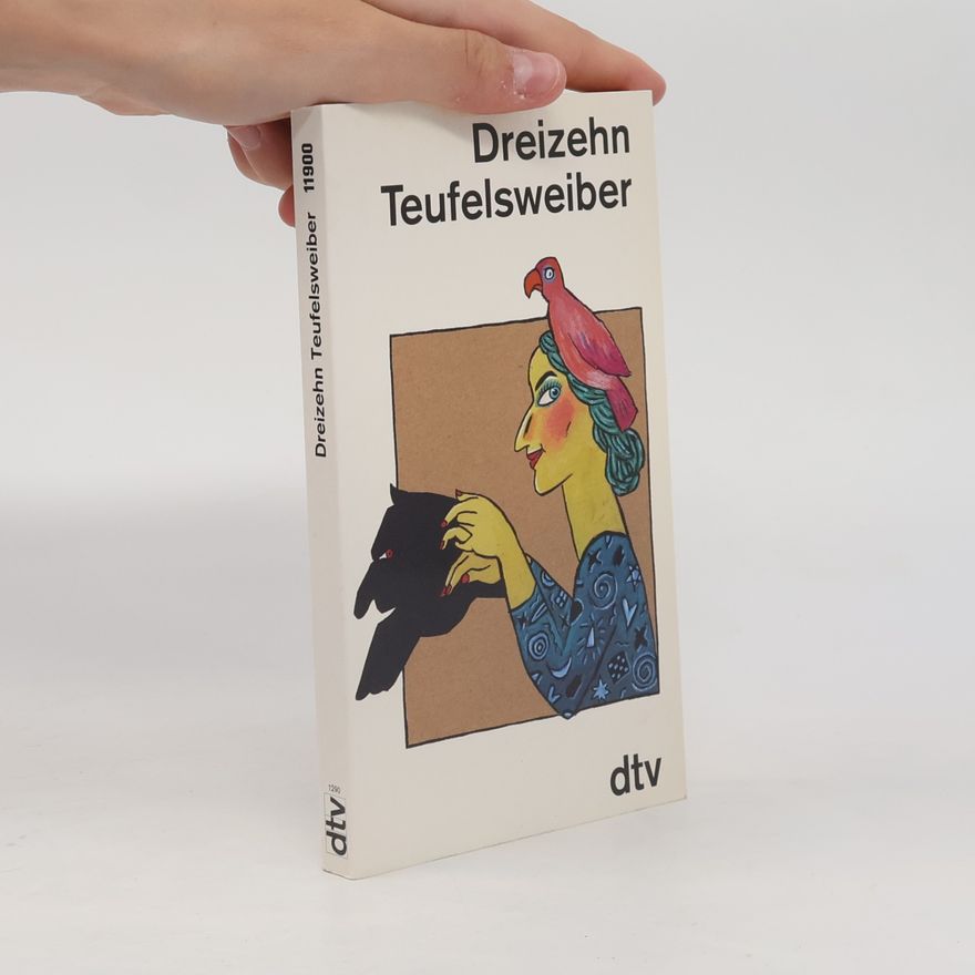 Birgit Luserke Dreizehn Teufelsweiber