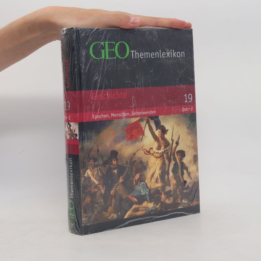 Peter Matthias Gaede GEO Themenlexikon 19. Geschichte