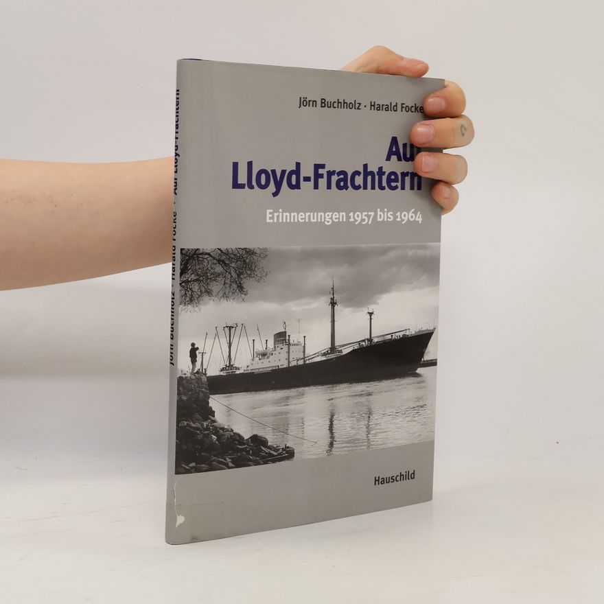 Jörn Buchholz Auf Lloyd-Frachtern