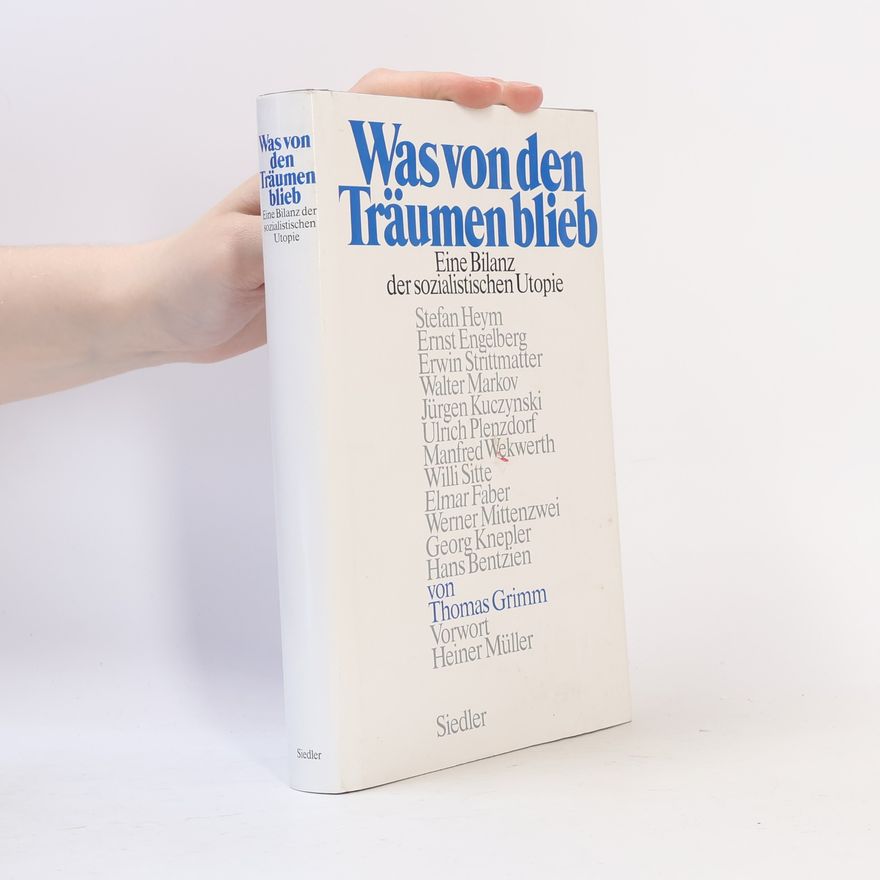 Thomas Grimm Was von den Träumen blieb