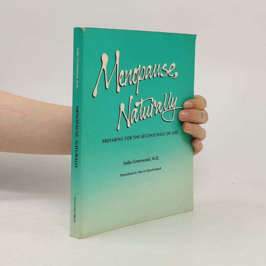 Sadja Greenwood Menopause, Naturally