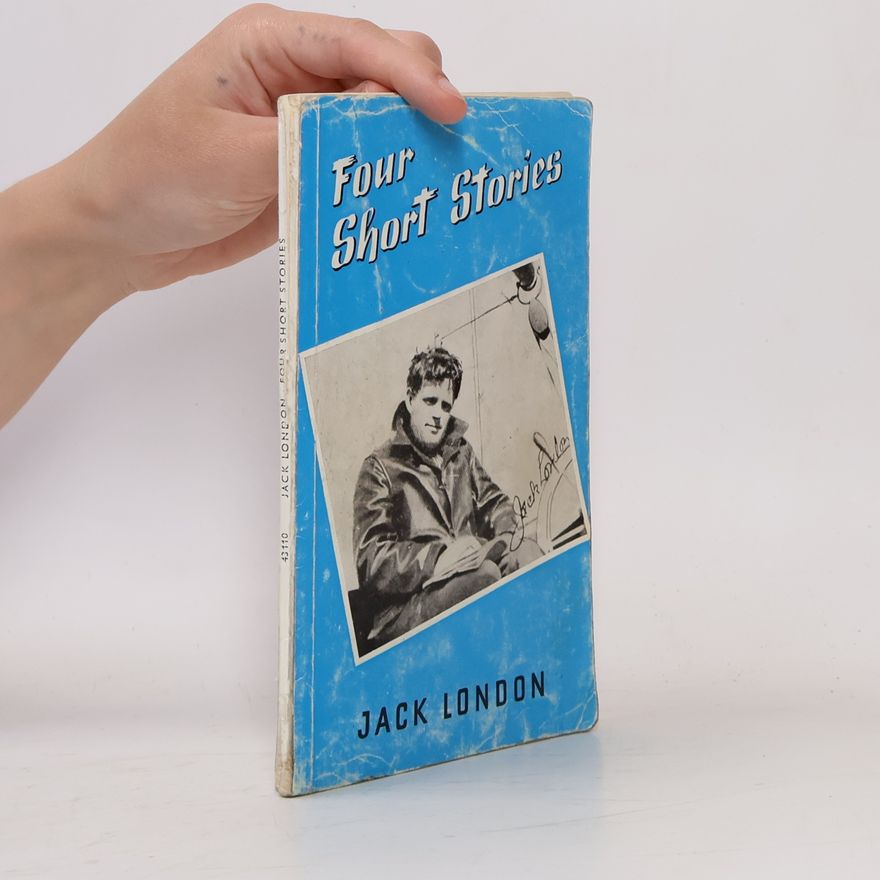 Jack London Four Short Stories