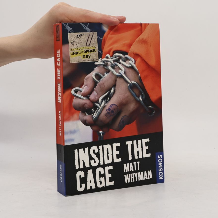 Matt Whyman Inside the cage