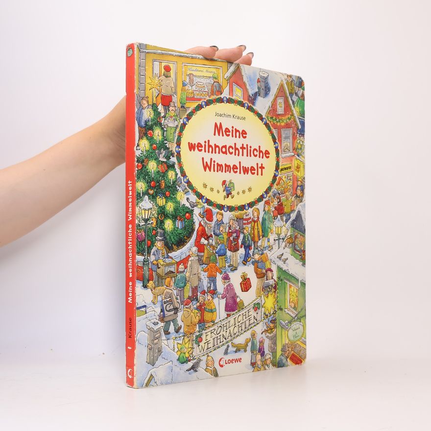Joachim Krause Meine weihnachtliche Wimmelwelt