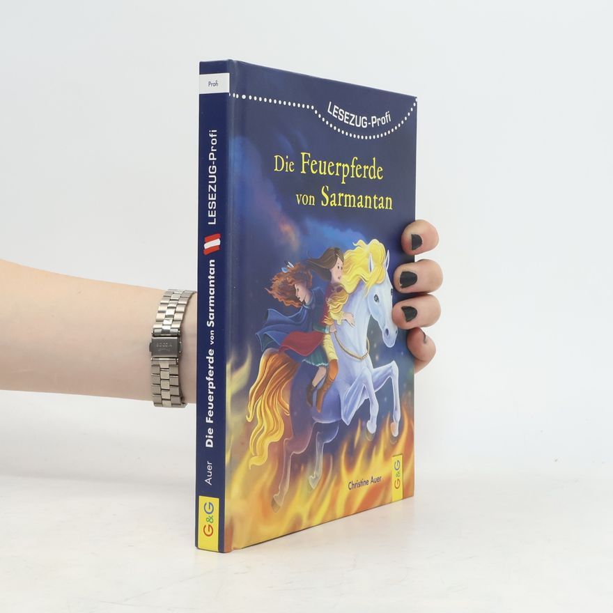 Christine Auer Die Feuerpferde von Sarmantan