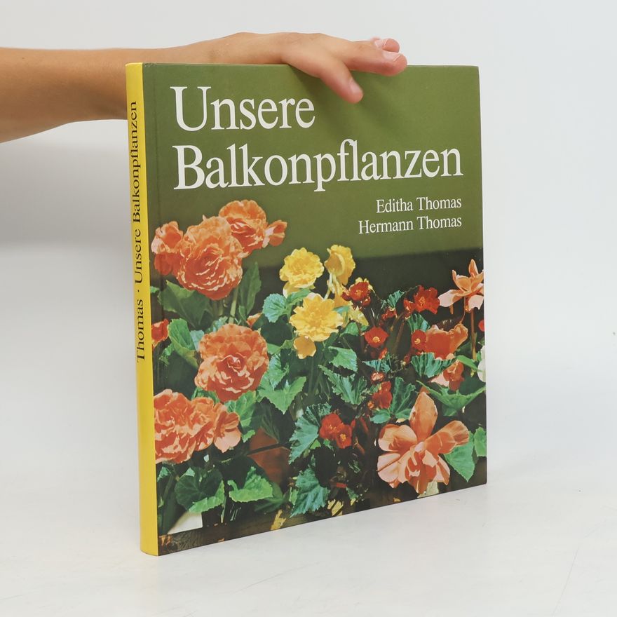 Editha Thomas Unsere Balkonpflanzen