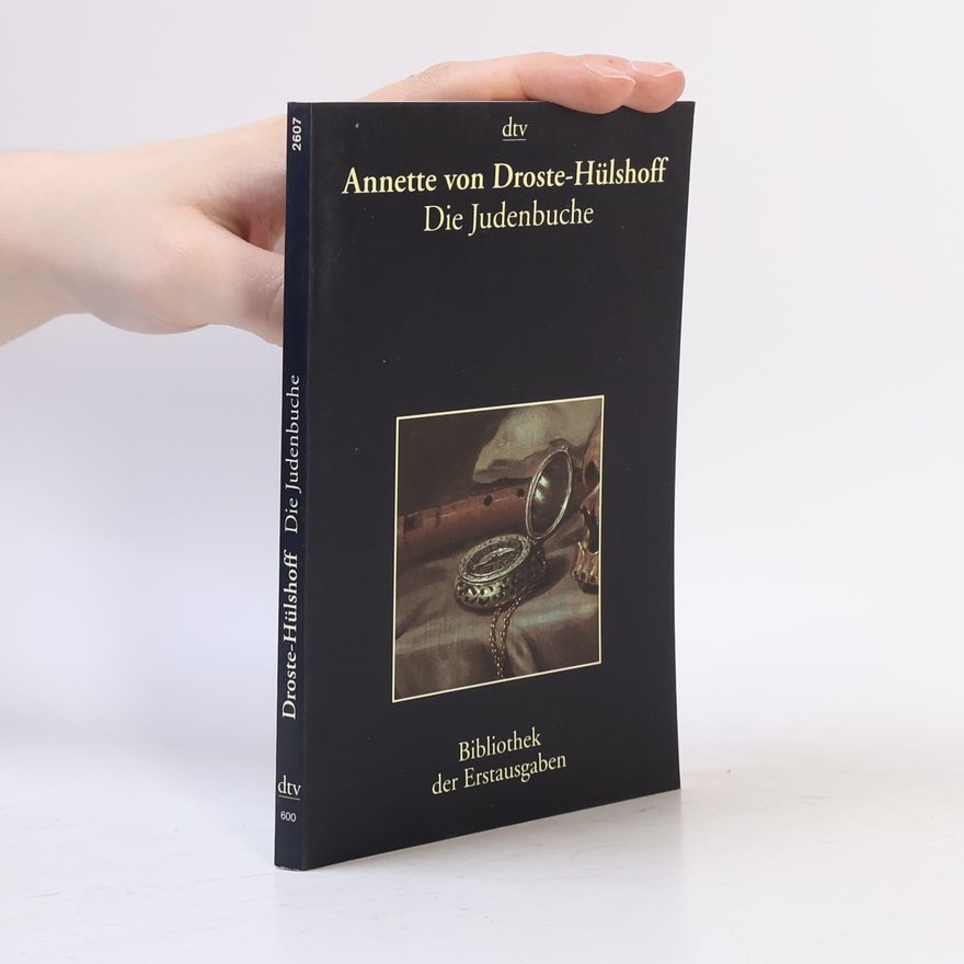 Annette von Droste-Hülshoff Die Judenbuche