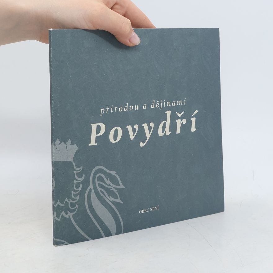 Kolektiv autorů Přírodou a dějinami Povydří