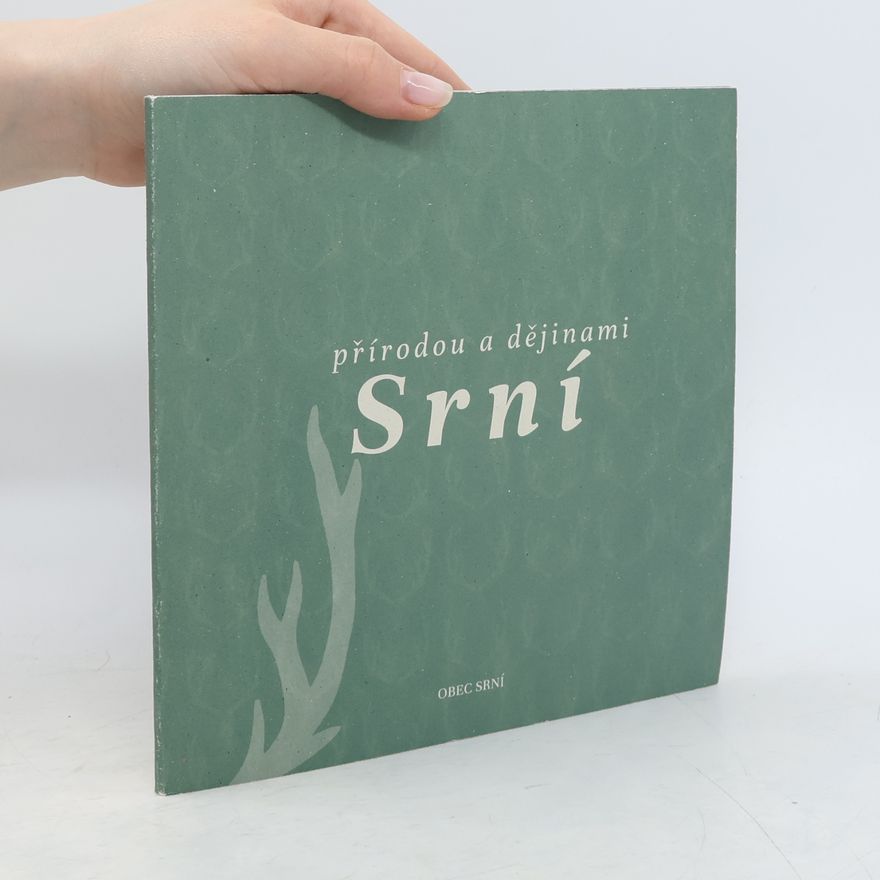 Various authors Přírodou a dějinami Srní
