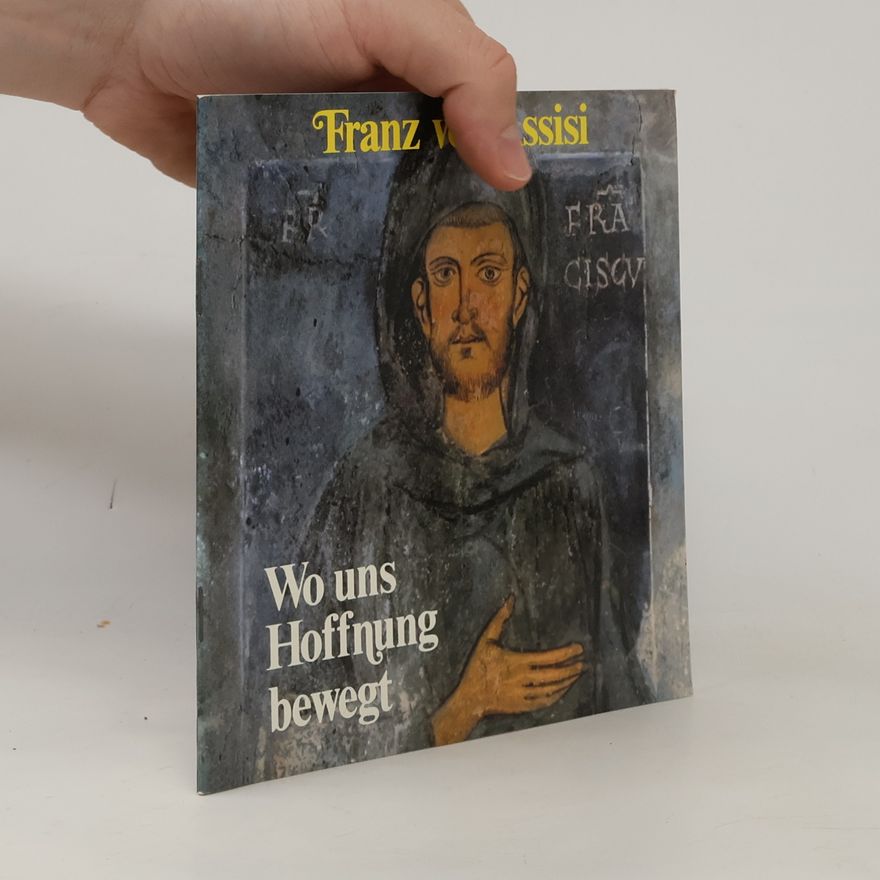 Rüdiger Müller Franz von Assisi - Wo uns Hoffnung bewegt